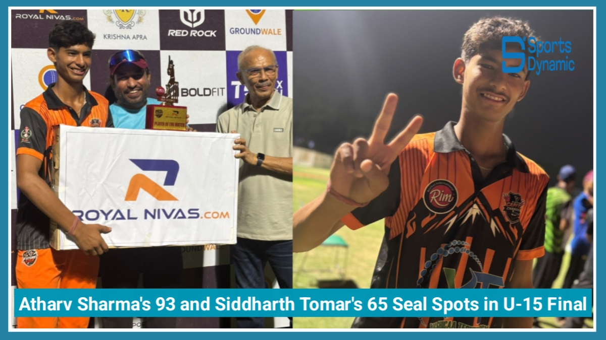 Atharv Sharma's 93 and Siddharth Tomar's 65 Seal Spots in Future Star U-15 Final