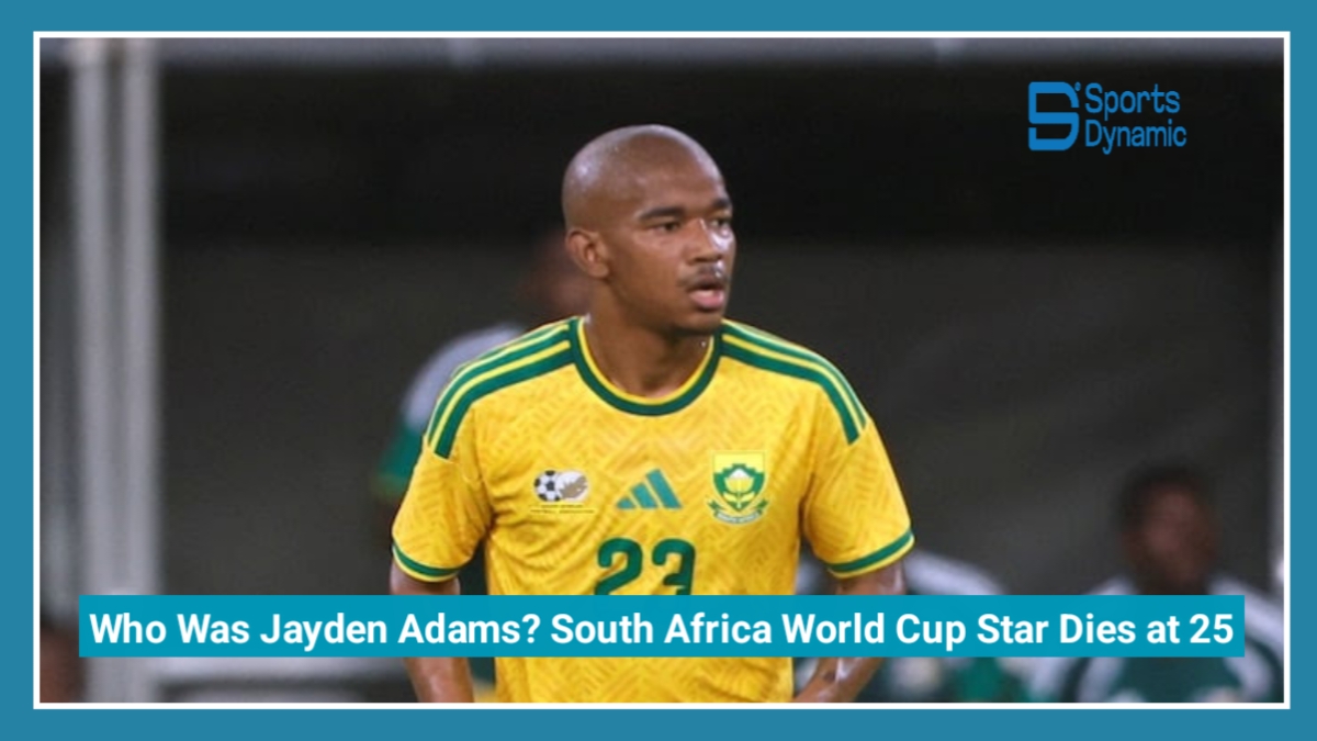 Who Was Jayden Adams? South Africa World Cup Star Dies Tragically at 25