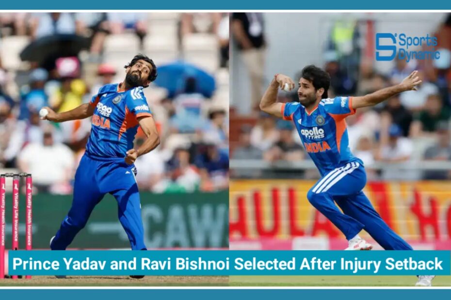 Prince Yadav and Ravi Bishnoi Selected After Injury Setback for Harshit Rana and Varun Chakaravarthy