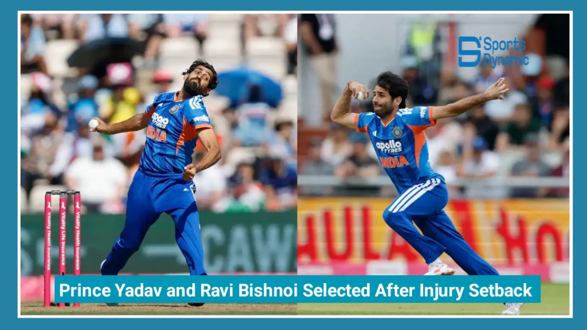 Prince Yadav and Ravi Bishnoi Selected After Injury Setback for Harshit Rana and Varun Chakaravarthy