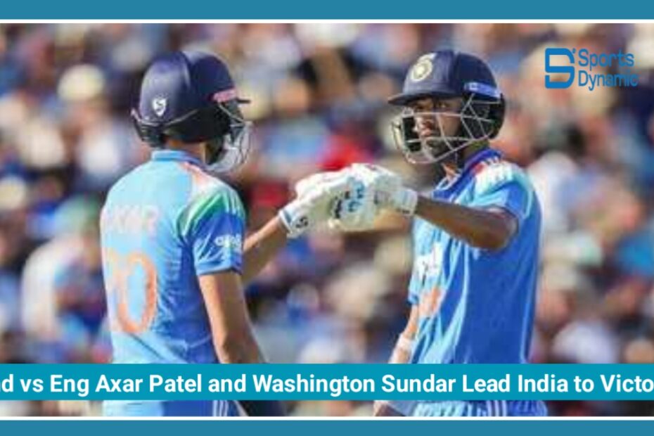 India vs England 1st ODI 2026: Axar Patel and Washington Sundar Lead India to Six-Wicket Victory
