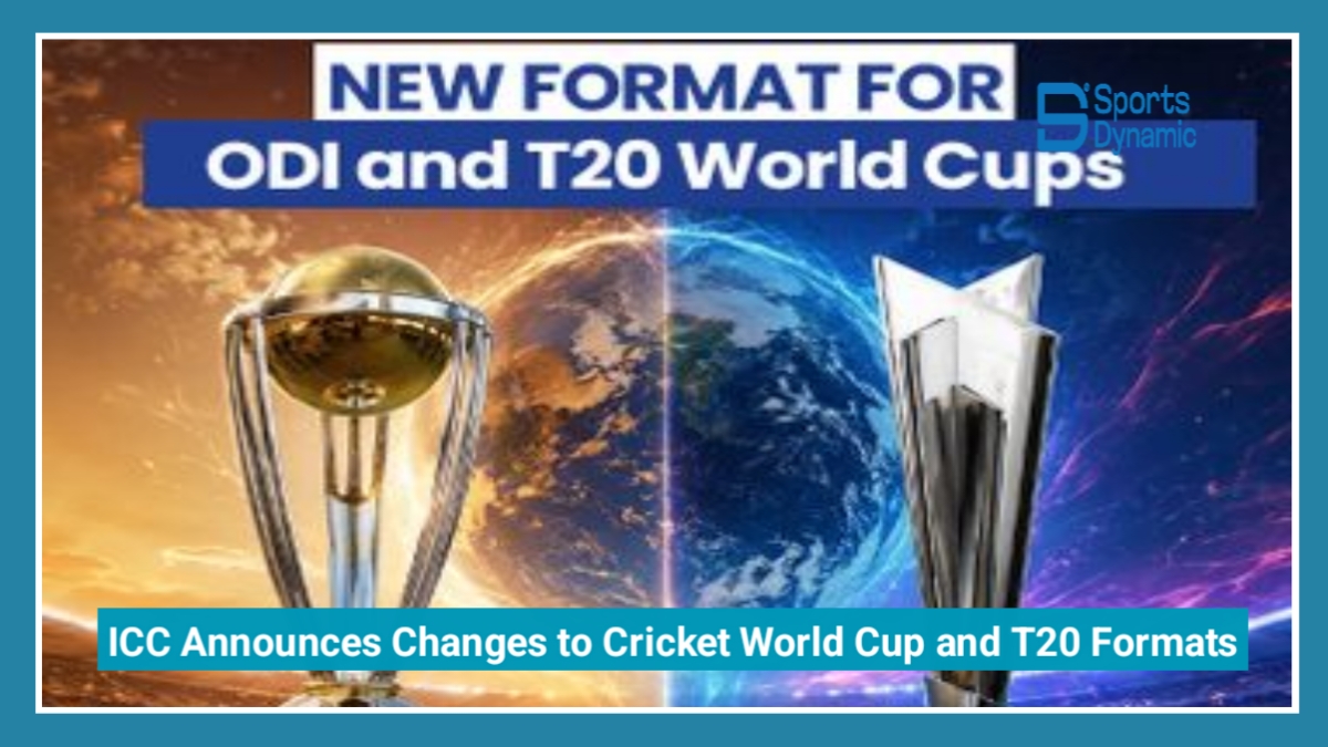 ICC Announces Major Changes to Cricket World Cup and T20 World Cup Formats