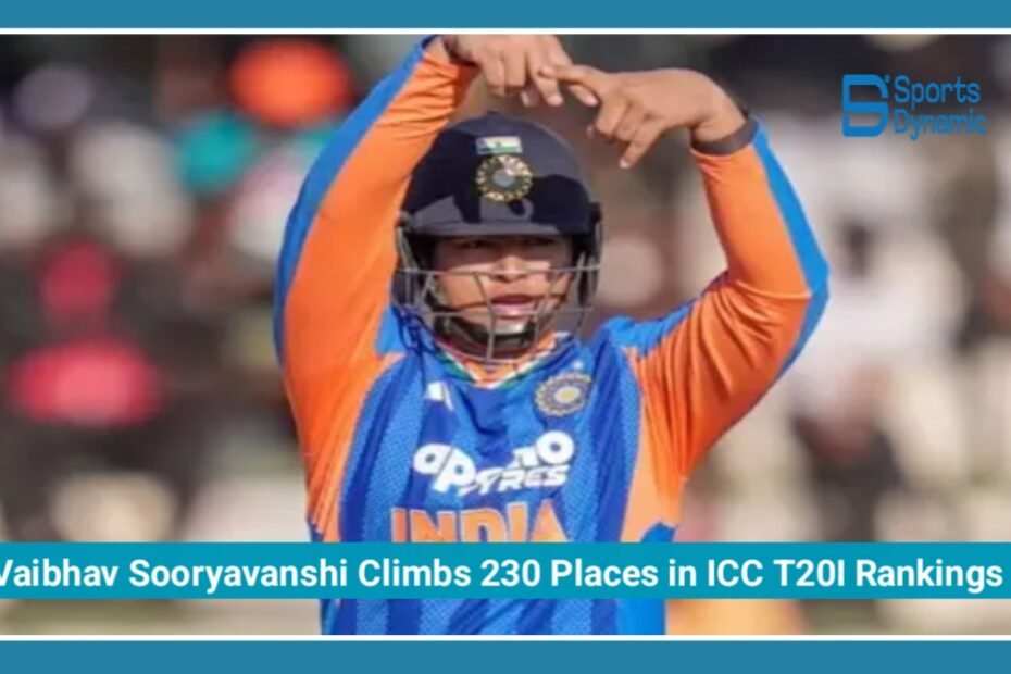 Vaibhav Sooryavanshi Climbs 230 Places in ICC T20I Rankings, Reaches Career-Best Position