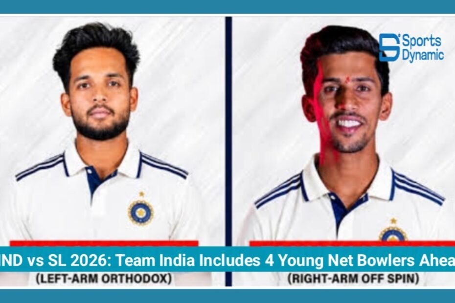 India vs Sri Lanka 2026: Team India Includes Four Young Net Bowlers Ahead of Test Series