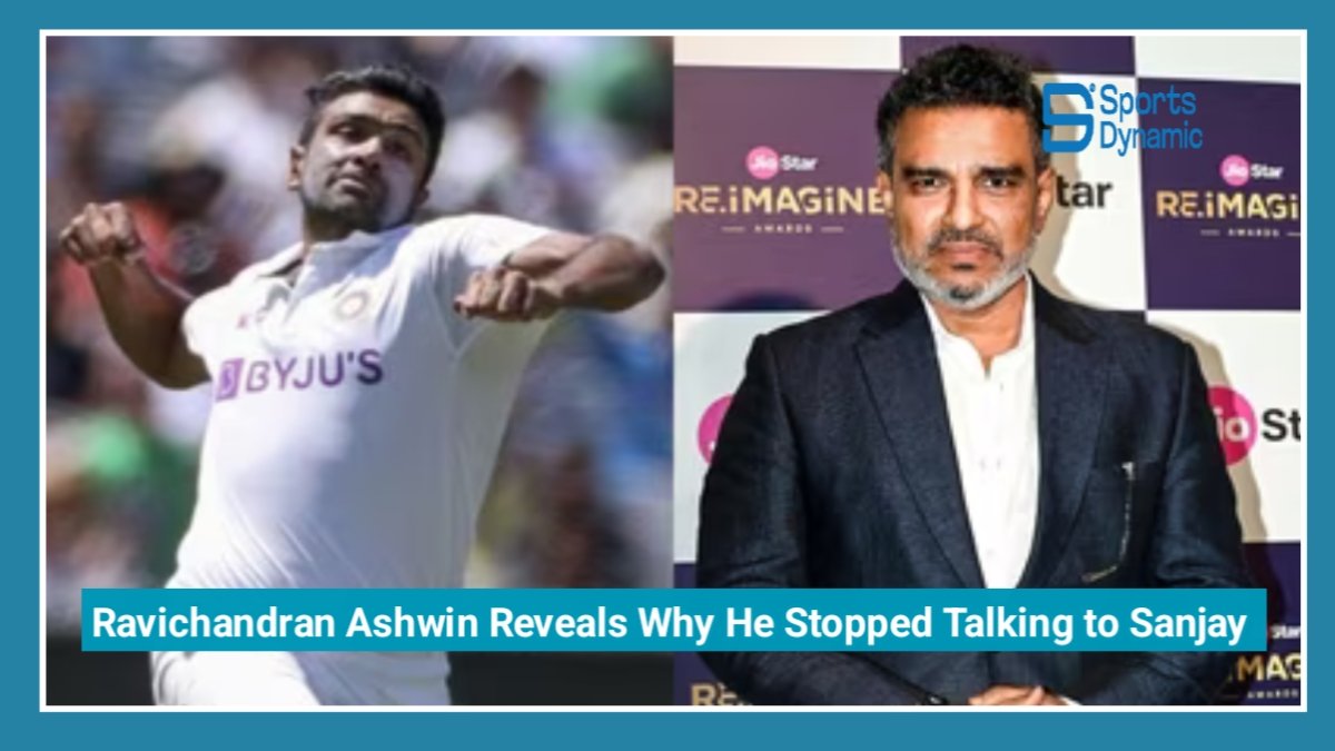 Ravichandran Ashwin Reveals Why He Stopped Talking to Sanjay Manjrekar for Four Years